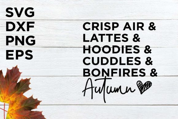 Crisp Air and Lattes and Hoodies SVG